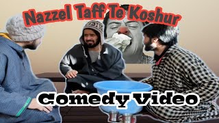 Nazzel Taff Te Koshur  Funny Video  Waris Wani [upl. by Seton]