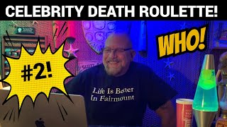 Celebrity Death Roulette 2  10 RANDOM Names 2 MINUTES GO [upl. by Annodam370]