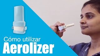 Cómo utilizar Aerolizer in Spanish [upl. by Nnyleitak]