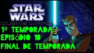 Star Wars Guerras Clônicas 1ª Temporada Episódio 10  Dublado PTBR HD 1080p [upl. by Ardys849]