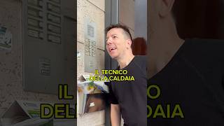 IL TECNICO DELLA CALDAIA danielecondotta comedy [upl. by Bret]