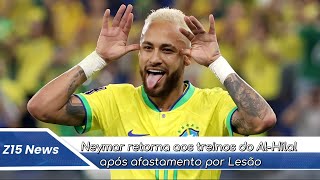 NEYMAR RETORNA AOS TREINOS APÓS AFASTAMENTO POR LESÃO [upl. by Monro]