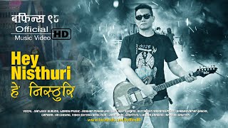 Hey Nisthuri  Boffins 98 official Music Video  New Nepali Music Video 2019 [upl. by Lucias471]