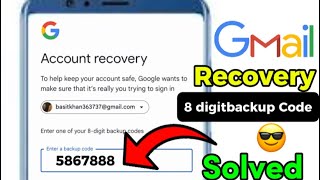 8 digit backup code gmail  google account recovery 8 digit backup code  Enter one of your 8 digit [upl. by Aim905]