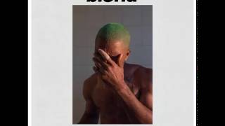 Frank Ocean  Blonde Full Album [upl. by Noelc]