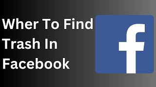 Where To Find Trash In Facebook  Where Is Trash In Facebook  Facebook Post Recovery [upl. by Oettam]