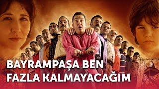 Bayrampaşa Ben Fazla Kalmayacağım  Full Film [upl. by Annawal]