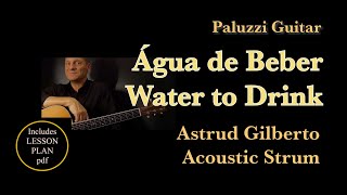 Água De Beber Guitar Lesson Acoustic Strum Astrud Gilberto Version [upl. by Noelyn]