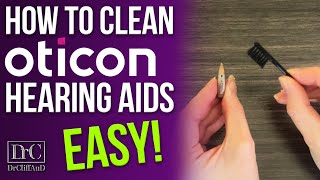 How to Clean Your Oticon Hearing Aids [upl. by Adler]