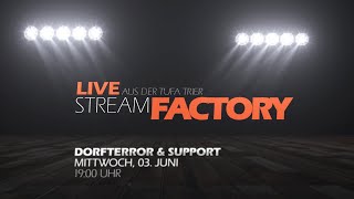 Stream Factory  LIVE aus der TUFA Trier Dorfterror amp Eddy Edge 03062020 [upl. by Curley]