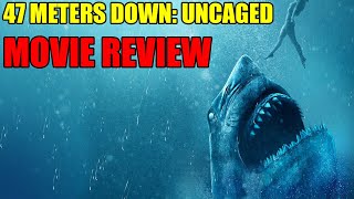 47 Meters Down Uncaged  Movie Review [upl. by Fassold]