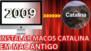 Como instalar MacOS Catalina em MAC ANTIGO [upl. by Aicirtan]