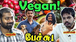 நீ VEGAN ஆக மாறினால் யாருக்கு லாபம்  Paari saalan and Varun Podcast  Vallal media [upl. by Ttehr]