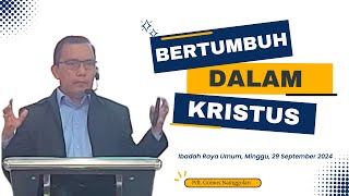 BERTUMBUH DALAM KRISTUS  Pdt Gomos Nainggolan [upl. by Suirradal]