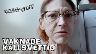 Dödsångest  Vaknade kallsvettig [upl. by Assenev]