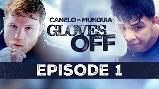 GLOVES OFF CANELO vs MUNGUIA  Episode 1  CaneloMunguia [upl. by Nnaj]