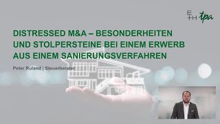 Distressed MampA  Folge 3 Sanierungsgewinnbesteuerung  Peter Ruland TPA [upl. by Demah]