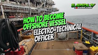 How to become offshore vessel Electrotechnical officer [upl. by Schlessinger877]