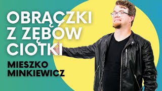 MIESZKO MINKIEWICZ  Obrączki z zębów ciotki  StandUp  2022 [upl. by Haley754]