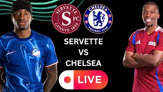 CHELSEA VS SERVETTE LIVE MATCH REACTION amp DISCUSSION [upl. by Cooperstein]