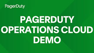 PagerDuty Operations Cloud Demo [upl. by Tirrej]