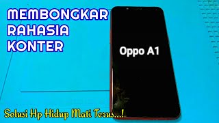 Cara Mengatasi Oppo A1 Hidup Mati Terus AYVLOG [upl. by Nyleimaj]