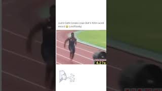 Gatlin beats the Usain Bolt’s record with the help of tech Wind✈️🏃🏿😂 [upl. by Antonino]