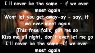 If we ever meet againTimbaland ft Katy Perry Lyrics [upl. by Nimrak]