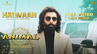 ANIMAL Haiwaan Full Video  Ranbir KapoorRashmikaAnil KBobby D  Sandeep  Ashim K Bhushan K [upl. by Arraes]