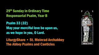 29th Sunday in Ordinary Time Responsorial Psalm Year B APC  Meinrad [upl. by Silsbye]