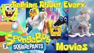 Talking About Every Spongebob Movies [upl. by Iem]