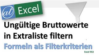 Ungültitge Bruttowerte anzeigen  Formeln im Filter verwenden  Excel [upl. by Eedissac]