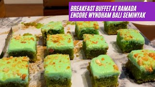 5 STAR BREAKFAST BUFFET at Ramada Encore Wyndham Bali Seminyak SINGAPORE SCHOOL HOLIDAYS DEC2023 [upl. by Crissie114]