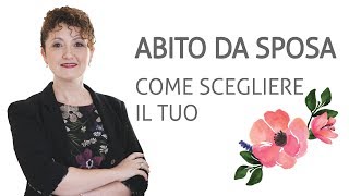 Come scegliere labito da sposa  Matrimoni con laccento  Roberta Patanè [upl. by Sclar147]