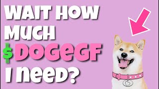 How Much DogeGF do you Need to be Financially Free [upl. by Romona]