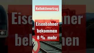 Eisenbahner bekommen 8  mehr Kollektivvertrag [upl. by Eirhtug]