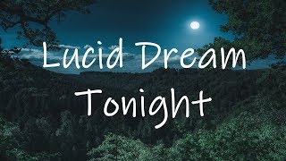 Lucid Dreaming Guided meditation  Experience your dream Tonight [upl. by Tikna]