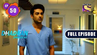 Standing For Oneself  Dhadkan Zindaggi Kii  Ep 50  Full Episode  11 February 2022 [upl. by Nyliak472]