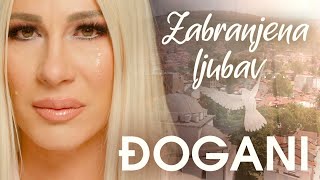 ĐOGANI  Zabranjena ljubav  Official video  Lyrics [upl. by Nnaer]