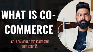 What is cocommerce  How it works  ASORT COCOMMERCE [upl. by Eltsryk]