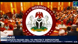 NASS Senate Passes Bill to Protect Depositors [upl. by Felicidad]