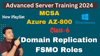 What is work of Domain Replication  About FSMO Roles  Azure AZ800  MCSA  DAY6 [upl. by Adnamas440]