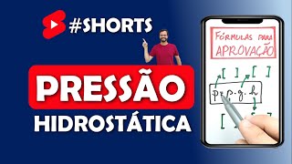 Shorts de Física  COMO CALCULAR A PRESSÃO HIDROSTÁTICA OU MANOMÉTRICA Fórmulas para Aprovação [upl. by Acimahs]