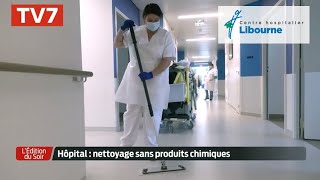 TV7 Lédition du Soir 01032022  Lhôpital de Libourne bannit les produits chimiques Français [upl. by Akimas]