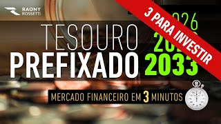 TESOURO PREFIXADO  3 títulos para investir [upl. by Ytsihc]