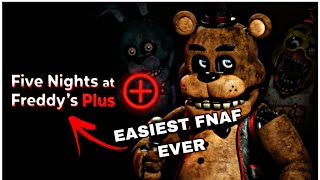 FNAF Plus The Easiest Fnaf Game I have Ever Played [upl. by Anytsirhc]