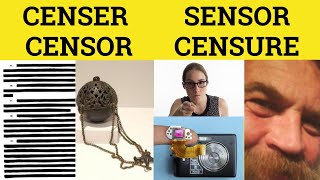 🔵 Censure  Censor Censer Sensor  Censure Meaning  Censor Examples [upl. by Eimmat]