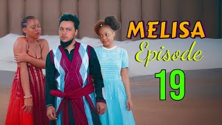 MELISA EP 18quot 19quot EPISODE 1819 Hemedy Chande [upl. by Airan]