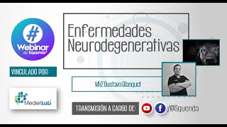 Enfermedades Neurodegenerativas  MVZ Gustavo Blanquet [upl. by Kiker11]