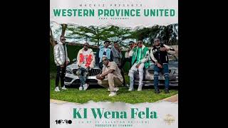 Western Province United ft Macky 2  Ki Wena Fela Official Audio [upl. by Enois229]